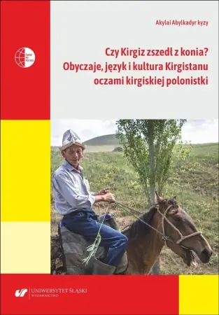 Czy Kirgiz zszedł z konia? Obyczaje, język... - Akylai Abylkadyr kyzy Łatwy zwrot