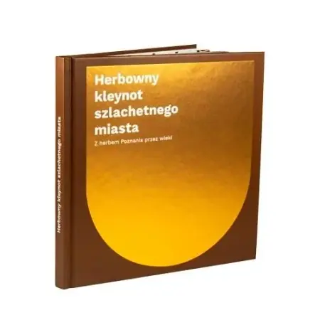 Rabat Herbowny kleynot szlachetnego miasta. Z herbem... - Paweł Stróżyk