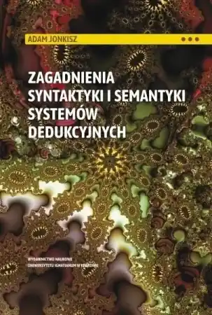 Wysoka jakość Zagadnienia syntaktyki i semantyki systemów.. - Adam Jonkisz
