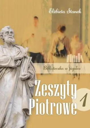Zeszyty Piotrowe T.1 - Elżbieta Stanek Bezpieczne zakupy