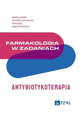 Kup teraz Farmakologia w zadaniach. Antybiotykoterapia - praca zbiorowa