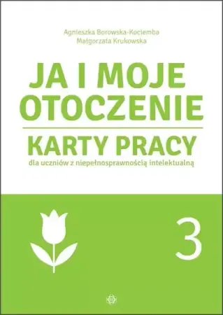 Sprawdź teraz Ja i moje otoczenie cz.3 Karty pracy - Agnieszka Borowska-Kociemba, Małgorzata Krukowska