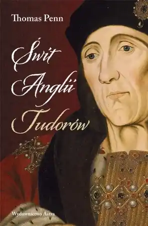 Niska cena Świt Anglii Tudorów - Thomas Penn
