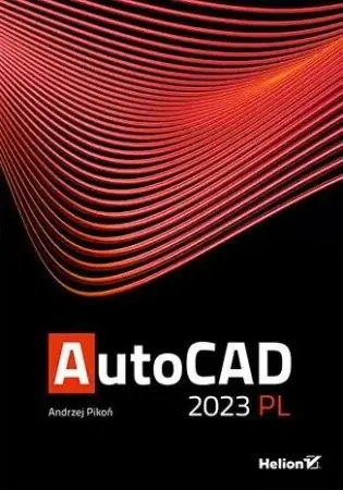 AutoCAD 2023 PL - Andrzej Pikoń Super okazja