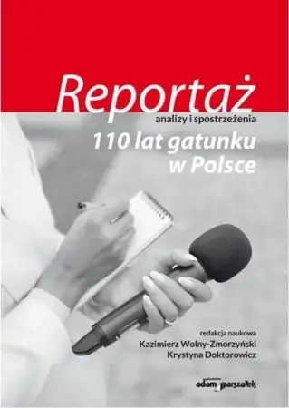 Hit cenowy Reportaż - analizy i spostrzeżenia - Kazimierz Wolny - Zmorzyński, Krystyna Doktorowicz