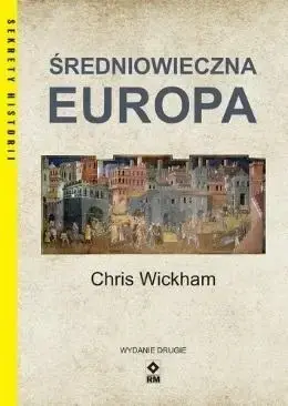 Średniowieczna Europa w.2 - Chris Wickham Bestseller