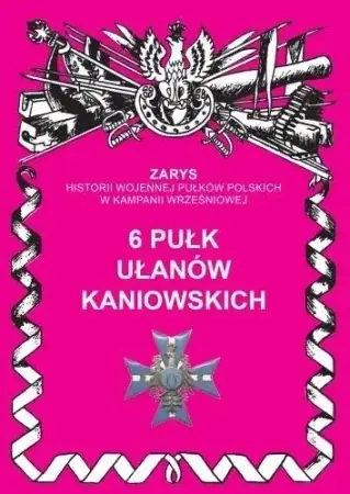 Dodaj do koszyka 6 pułk ułanów kaniowskich - Przemysław Dymek