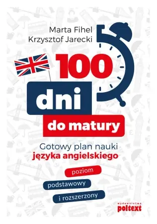 Rabat 100 dni do matury. Gotowy plan nauki języka angielskiego - Marta Fihel, Krzysztof Jarecki