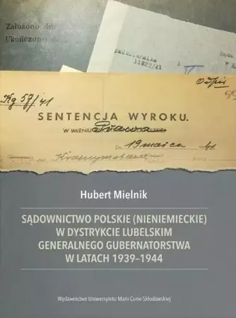 Sądownictwo polskie (nieniemieckie) w dystrykcie.. - Hubert Mielnik Ekspresowa dostawa
