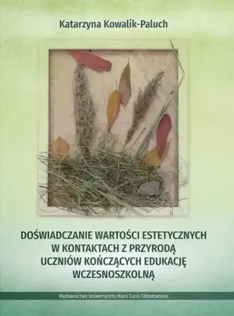Super okazja Doświadczanie wartości estetycznych w kontaktach.. - Katarzyna Kowalik-Paluch