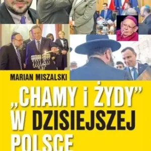 "Chamy i Żydy" w dzisiejszej Polsce - Marian Miszalski Bezpieczne zakupy