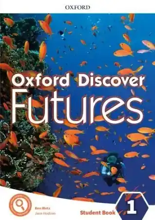 Ostatnie sztuki Oxford Discover Futures 1. Student Book - Ben Wetz
