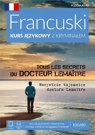 Wysoka jakość Francuski. Kurs językowy z kryminałem - praca zbiorowa