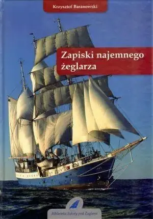 Zapiski najemnego żeglarza w.3 - Krzysztof Baranowski Wyprzedaż