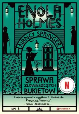 Wysoka jakość Enola Holmes T.3 Sprawa złowieszczych bukietów w.2 - Nancy Springer