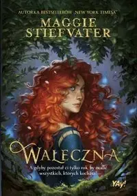Ekspresowa dostawa Waleczna - Maggie Stiefvater