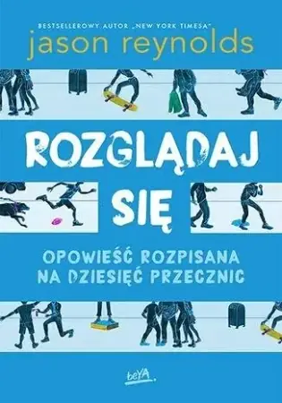 Nowość Rozglądaj się - Jason Reynolds