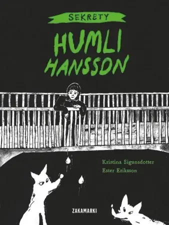 Sekrety Humli Hansson - Kristina Sigunsdotter Ostatnie sztuki
