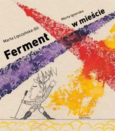 Okazja Ferment w mieście - Marta Lipczyńska-Gil