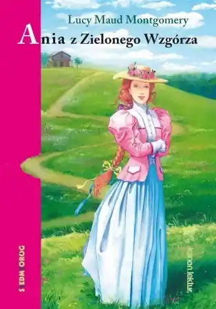 Oferta czasowa Ania z Zielonego Wzgórza - Lucy Maud Montgomery - 2023
