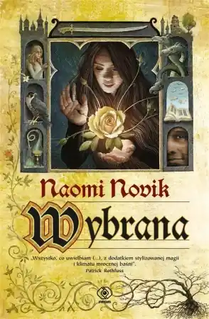 Hit cenowy Wybrana - Naomi Novik, Zbigniew A. Królicki, Krzysztof Trop
