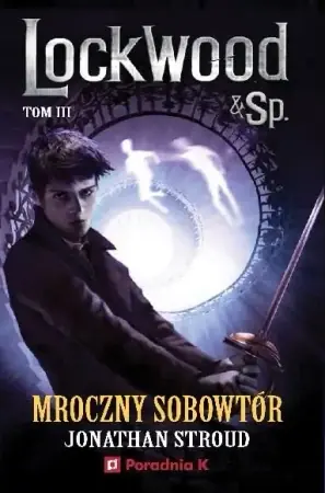 Obniżka ceny Lockwood i spółka T.3 Mroczny sobowtór - Jonathan Stroud