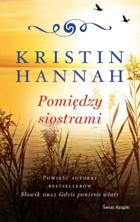 Zamów dziś Pomiędzy siostrami - Kristin Hannah