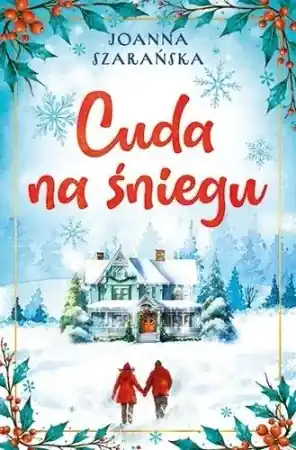 Cuda na śniegu - Joanna Szarańska Wyprzedaż