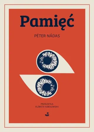 Szybka wysyłka Pamięć wyd.3 - Peter Nadas
