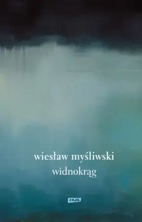 Widnokrąg - Wiesław Myśliwski Kup teraz