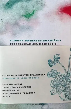 Przepraszam cię, moje życie - Elżbieta Zechenter-Spławińska Popularny