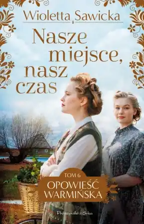 Oferta Nasze miejsce, nasz czas. Duże Litery - Wioletta Sawicka