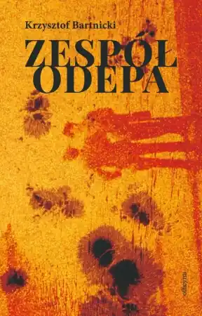 Dodaj do koszyka Zespół Odepa - Krzysztof Bartnicki