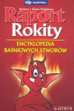 Raport Rokity - Barbara Podgórska, Adam Podgórki Niska cena