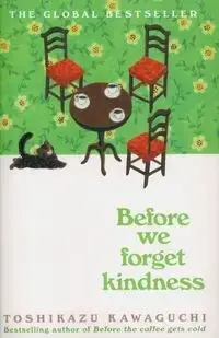 Before We Forget Kindness. Before the Coffee Gets Cold. Book 5. 2025 edition - Toshikazu Kawaguchi Do wyczerpania zapasów