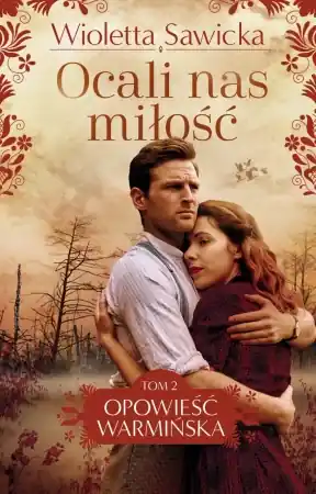 Bestseller Ocali nas miłość - Wioletta Sawicka