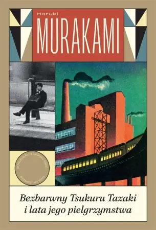 Bezbarwny Tsukuru Tazaki i lata jego pielgrzymstwa - Haruki Murakami Zamów teraz
