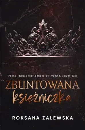 Zbuntowana Księżniczka - Roksana Zalewska Premium