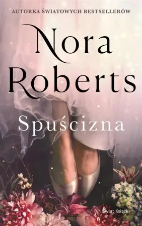 Hit cenowy Zaginione Narzeczone T.1 Spuścizna - Nora Roberts