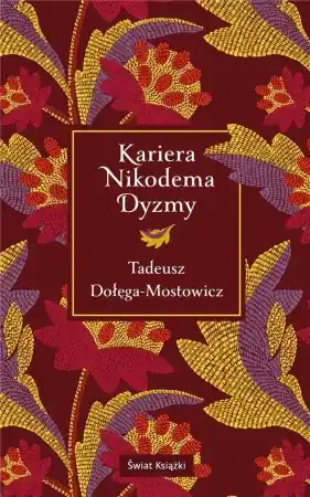 Kariera Nikodema Dyzmy w.kolekjonerskie - Tadeusz Dołęga-Mostowicz Wyjątkowa oferta