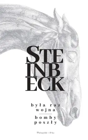 Łatwy zwrot Była raz wojna. Bomby poszły - John Steinbeck
