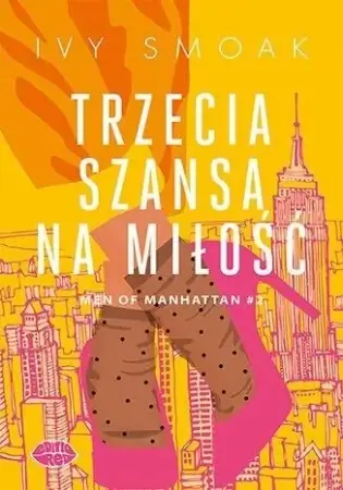 Trzecia szansa na miłość. Men of Manhattan T.2 - Ivy Smoak Rabat