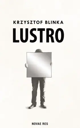 Łatwy zwrot Lustro - Krzysztof Blinka
