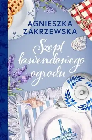 Szept lawendowego ogrodu - Agnieszka Zakrzewska Bezpieczna płatność