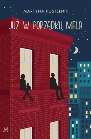 Już w porządku, Mela - Martyna Pustelnik Niska cena
