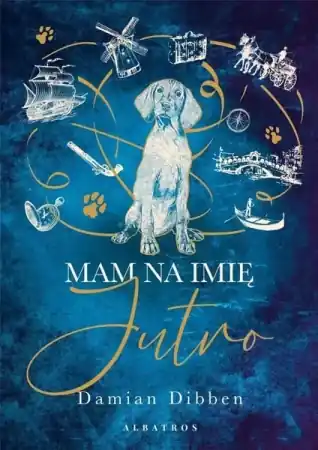 Mam na imię Jutro - Damian Dibben Wyjątkowa oferta