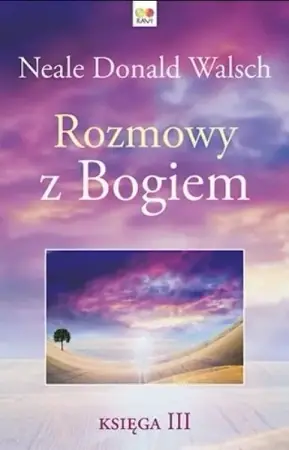 Do wyczerpania zapasów Rozmowy z Bogiem. Ksiega 3 w.2023 - Donald Neale Walsch