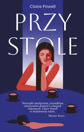 Ostatnie sztuki Przy stole - Claire Powell