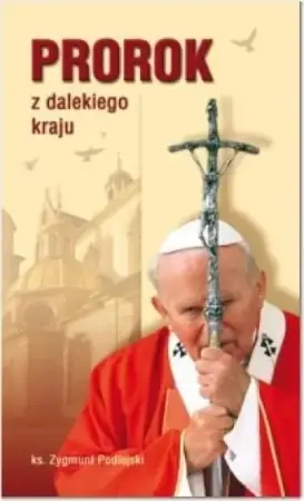 Darmowa dostawa Prorok z dalekiego kraju - Zygmunt Podlejski