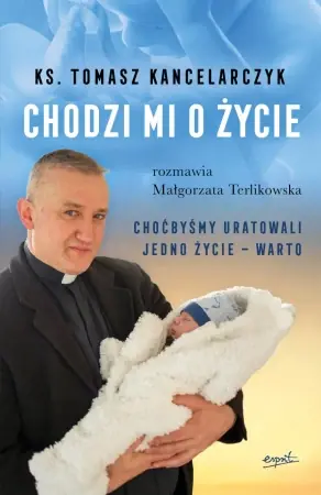 Kup online Chodzi mi o życie - Tomasz Kancelarczyk